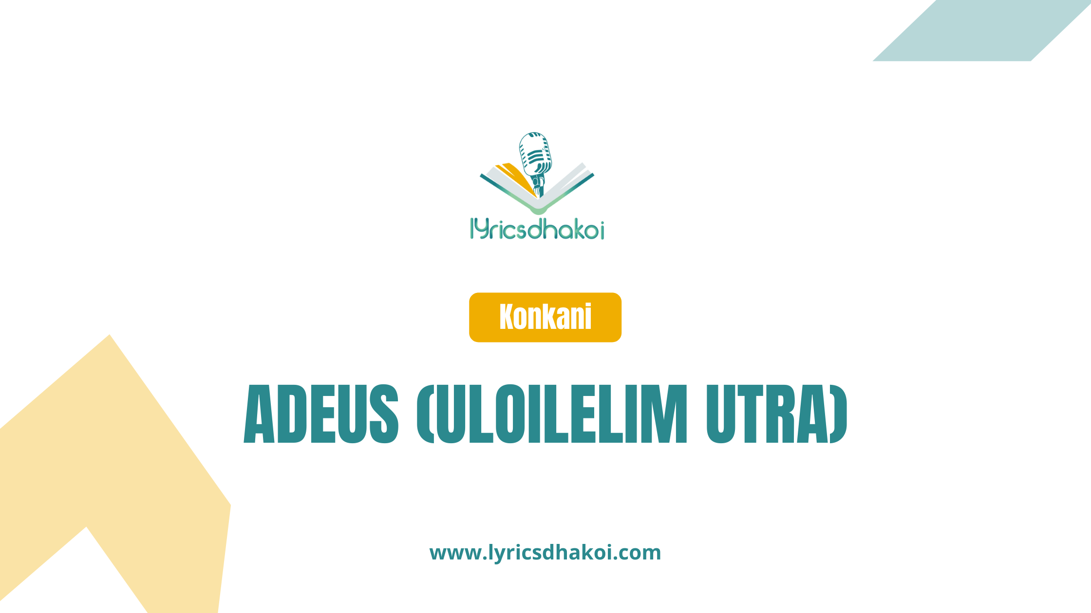Adeus Uloilelim Utram Konkani Lyrics for Karaoke Online - LyricsDhakoi.com