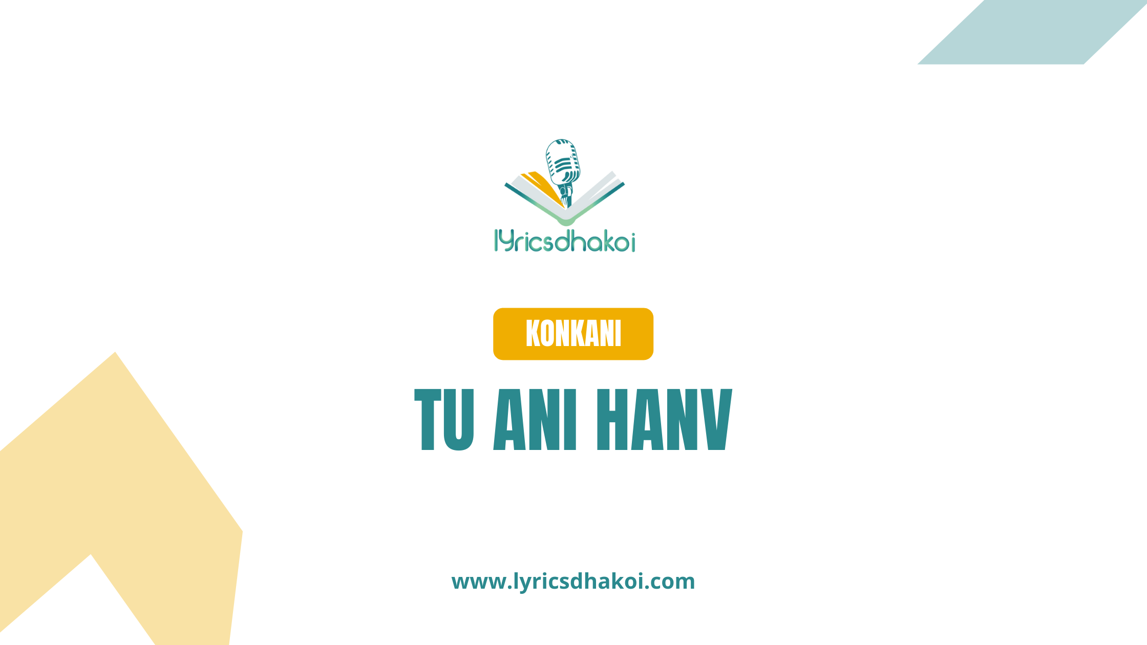 Tu Ani Hanv Konkani Lyrics for Karaoke Online - LyricsDhakoi.com