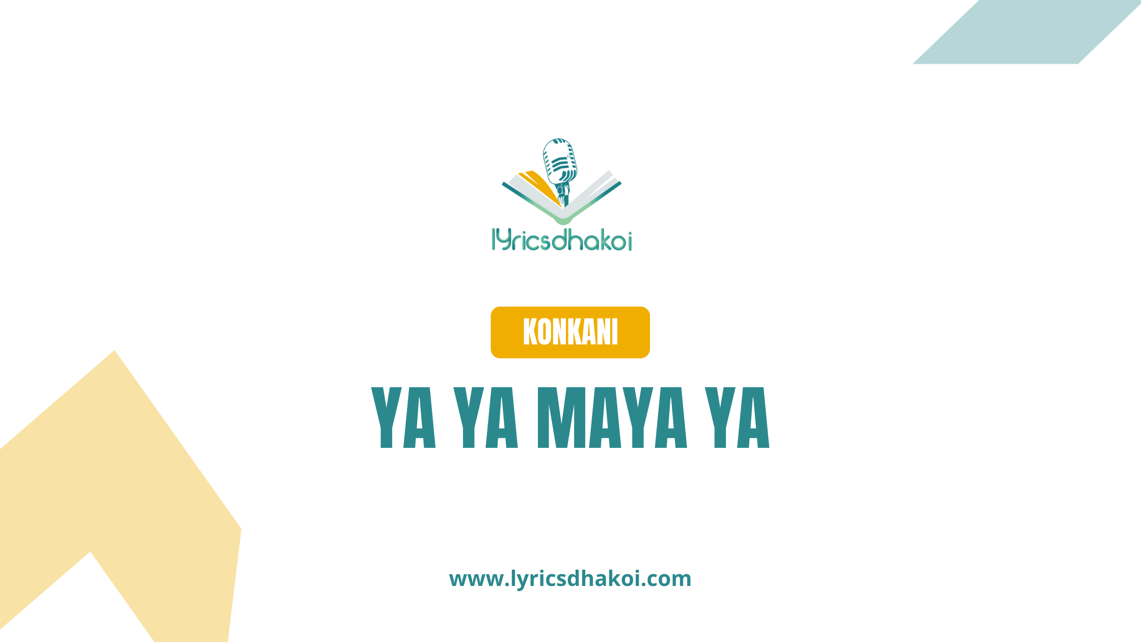 Ya Ya Maya Ya Konkani Lyrics for Karaoke Online - LyricsDhakoi.com