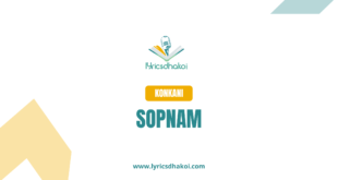 Sopnam Konkani Lyrics for Karaoke Online - LyricsDhakoi.com
