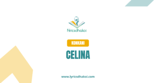 Celina Konkani Lyrics for Karaoke Online - LyricsDhakoi.com