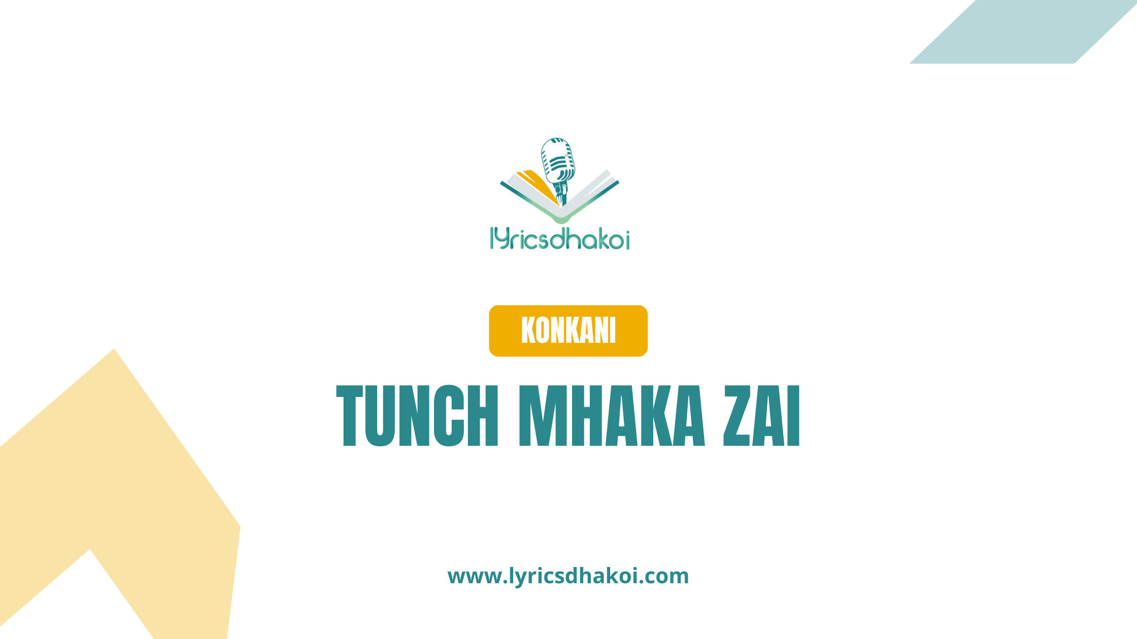 Tunch Mhaka Zai Konkani Lyrics for Karaoke Online - LyricsDhakoi.com