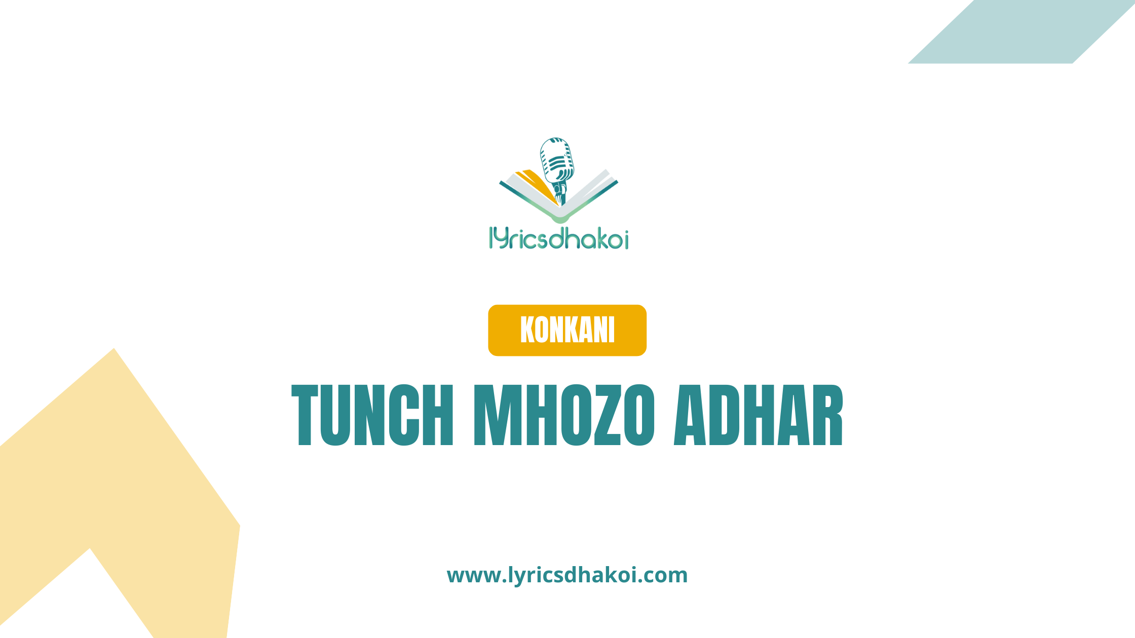 Tunch Mhozo Adhar Konkani Lyrics for Karaoke Online - LyricsDhakoi.com