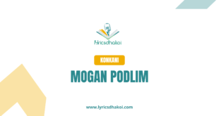 Mogan Podlim Konkani Lyrics for Karaoke Online - LyricsDhakoi.com
