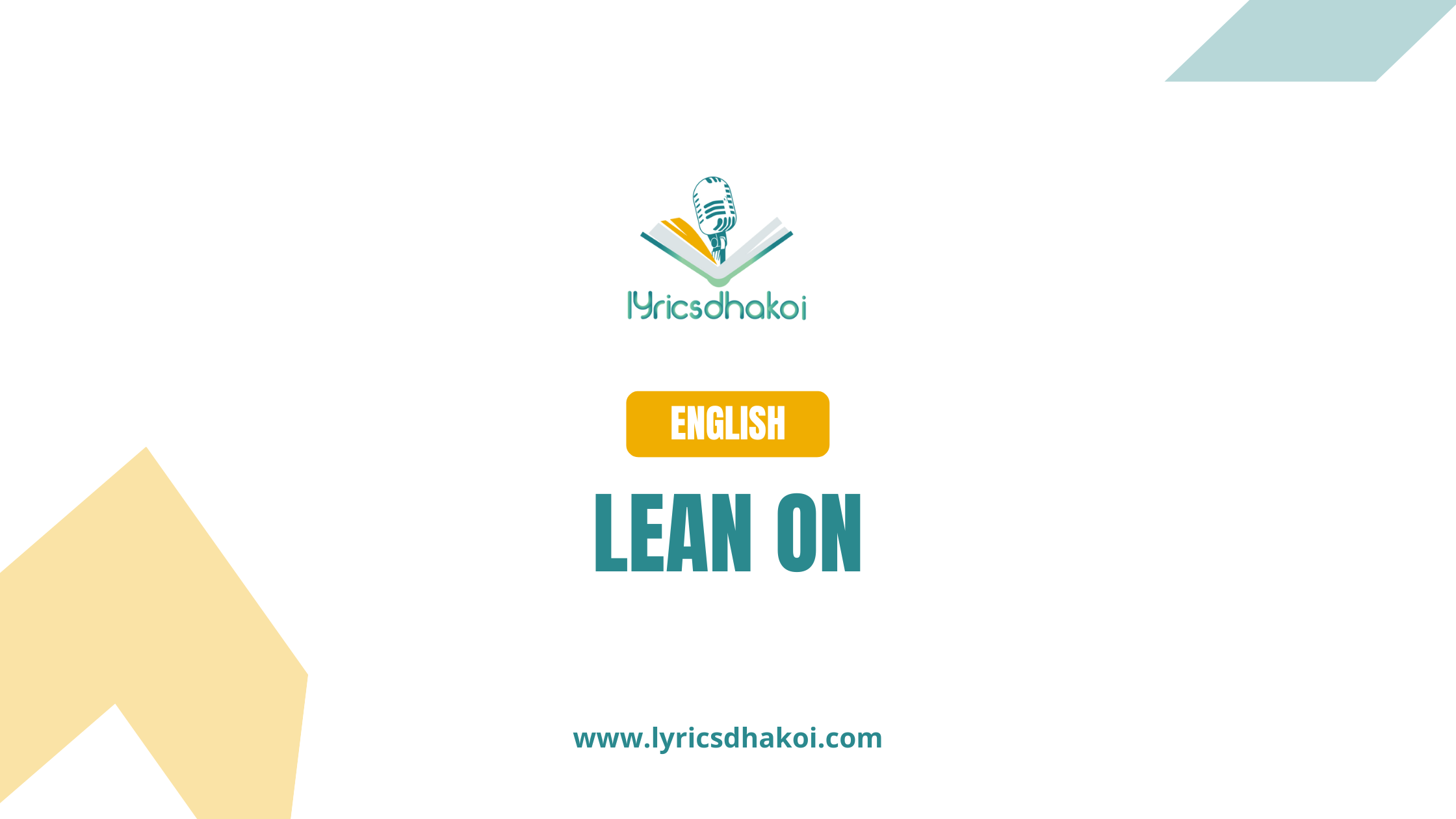 Lean On English Lyrics for Karaoke Online - LyricsDhakoi.com
