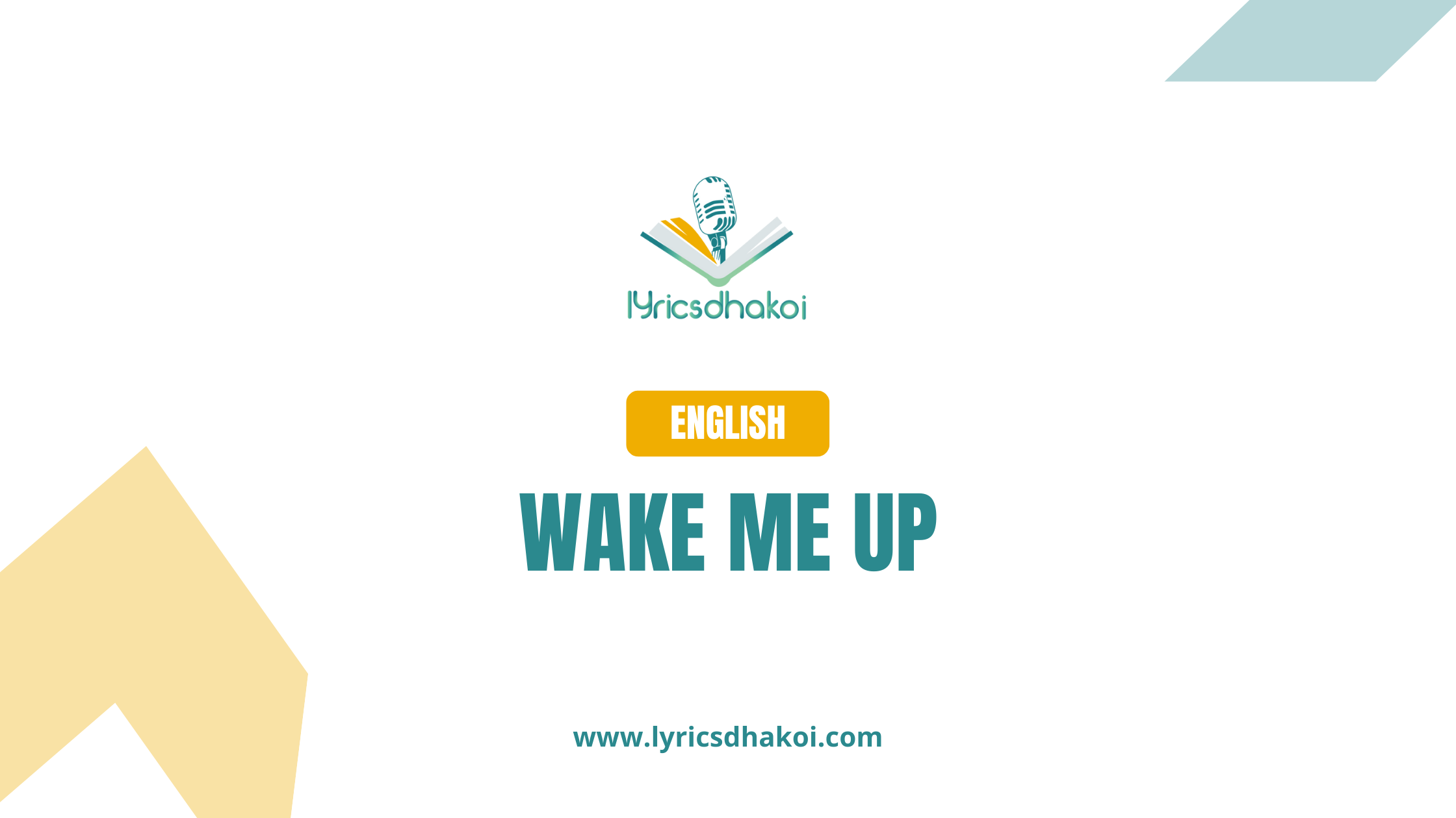 Wake Me Up English Lyrics for Karaoke Online - LyricsDhakoi.com