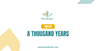 A Thousand Years English Lyrics for Karaoke Online - LyricsDhakoi.com