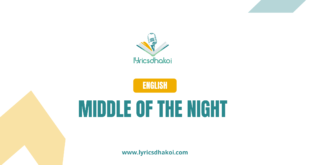 Middle Of The Night English Lyrics for Karaoke Online - LyricsDhakoi.com