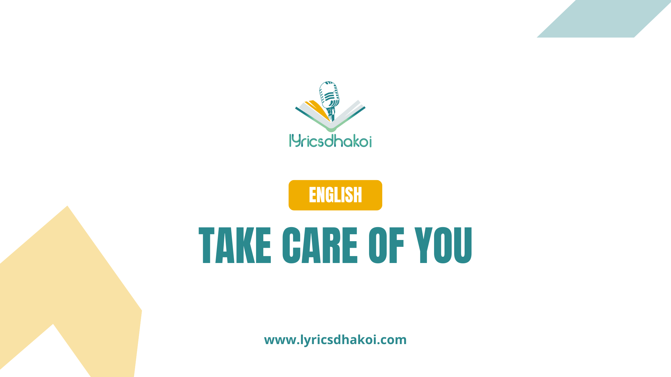 Take Care Of You English Lyrics for Karaoke Online - LyricsDhakoi.com