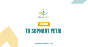 Tu Sopnant Yetai Konkani Lyrics for Karaoke Online - LyricsDhakoi.com