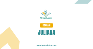 Juliana Konkani Lyrics for Karaoke Online - LyricsDhakoi.com