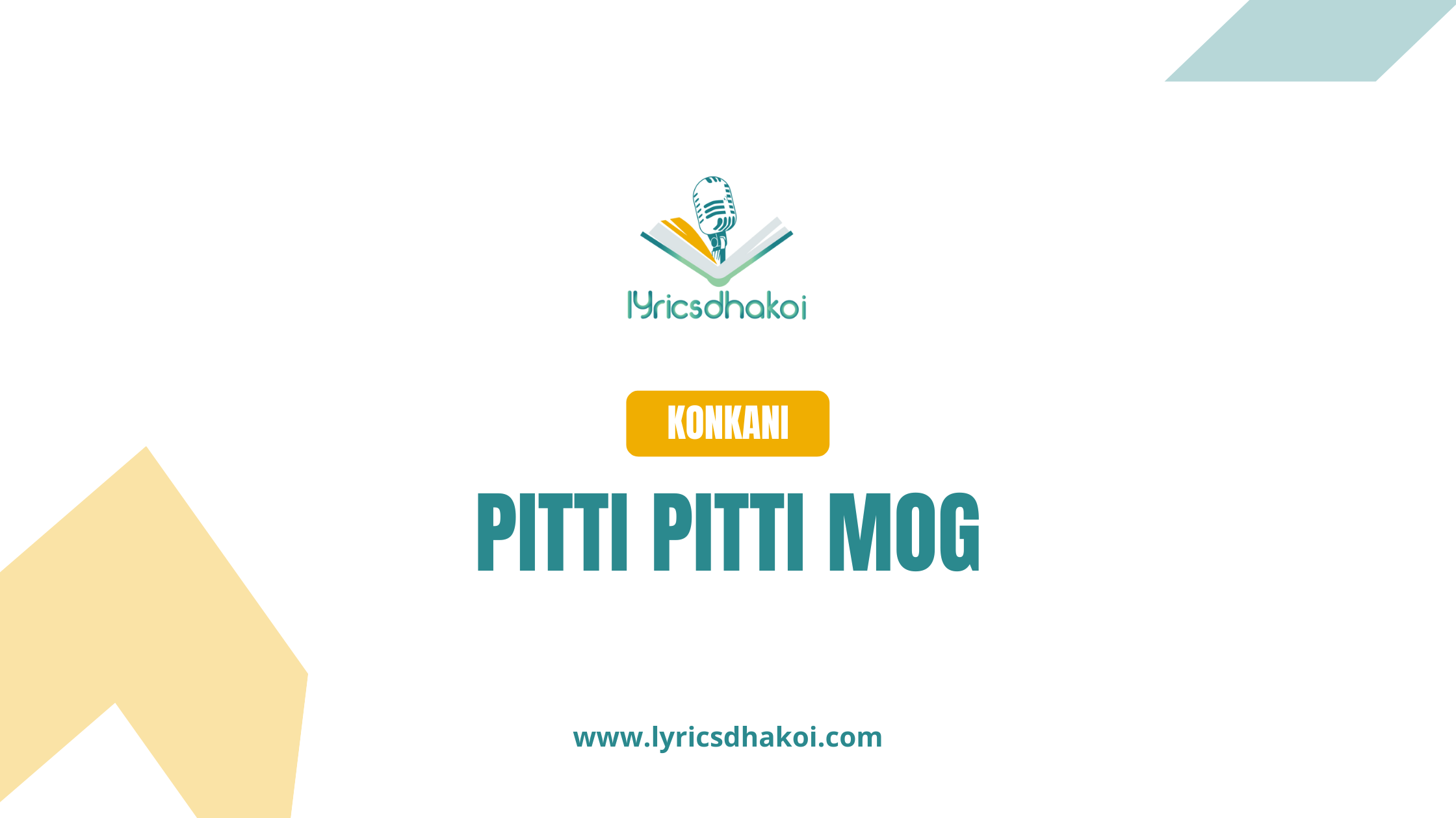 Pitti Pitti Mog Konkani Lyrics for Karaoke Online - LyricsDhakoi.com