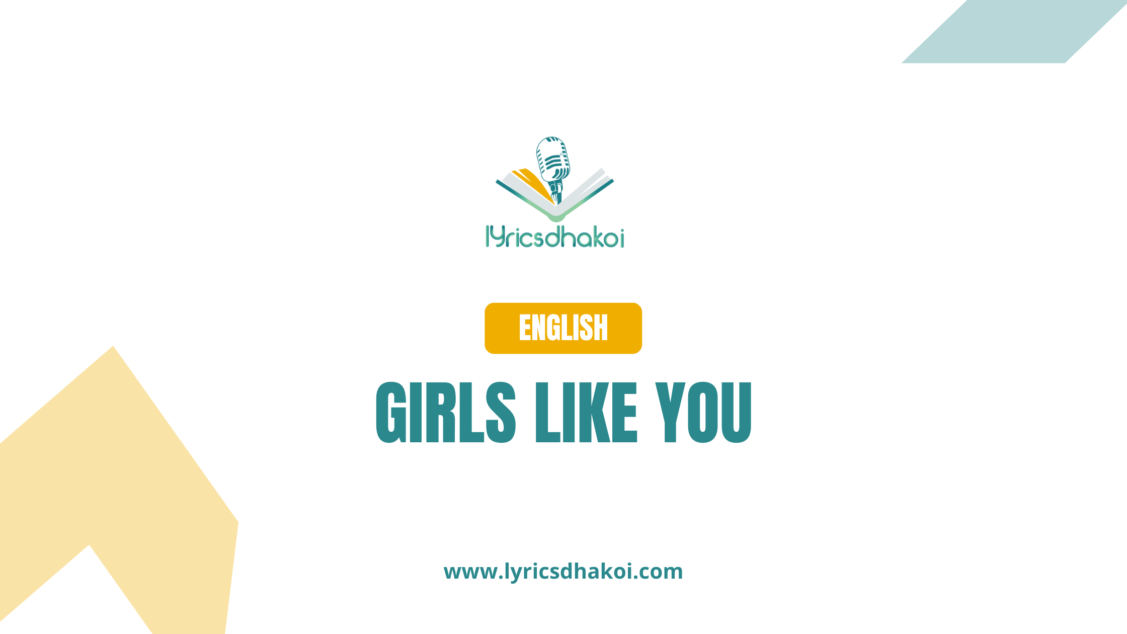 Girls Like You English Lyrics for Karaoke Online - LyricsDhakoi.com