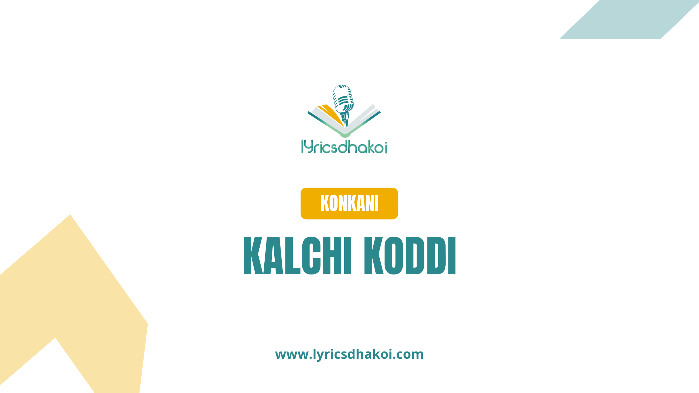 Kalchi Koddi Konkani Lyrics for Karaoke Online - LyricsDhakoi.com
