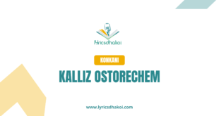 Kalliz Ostorechem Konkani Lyrics for Karaoke Online - LyricsDhakoi.com
