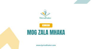 Mog Zala Mhaka Konkani Lyrics for Karaoke Online - LyricsDhakoi.com
