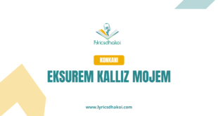 Eksurem Kalliz Mojem Konkani Lyrics for Karaoke Online - LyricsDhakoi.com