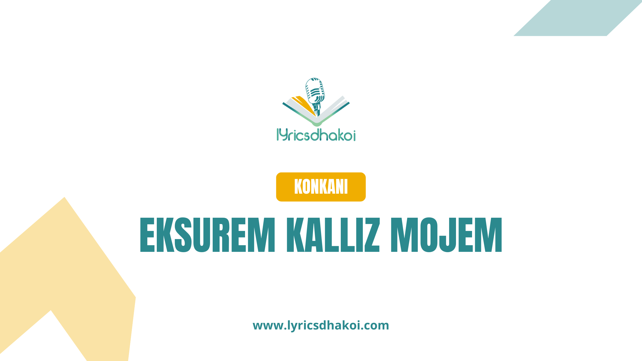 Eksurem Kalliz Mojem Konkani Lyrics for Karaoke Online - LyricsDhakoi.com