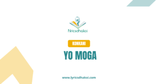 Yo Moga Konkani Lyrics for Karaoke Online - LyricsDhakoi.com